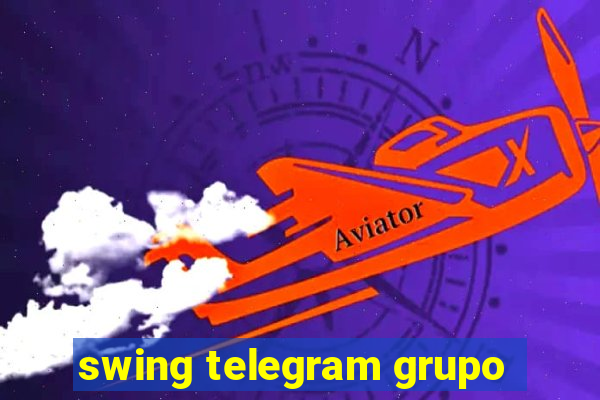 swing telegram grupo